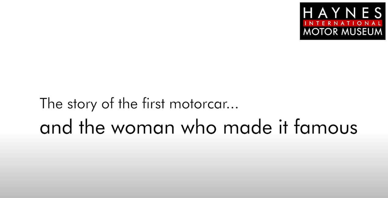 The First Motorcar and the Woman who made it famous CLICK TO WATCH
